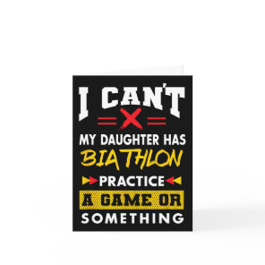 Daughter Has Biathlon Practice Funny Parents Humor Card