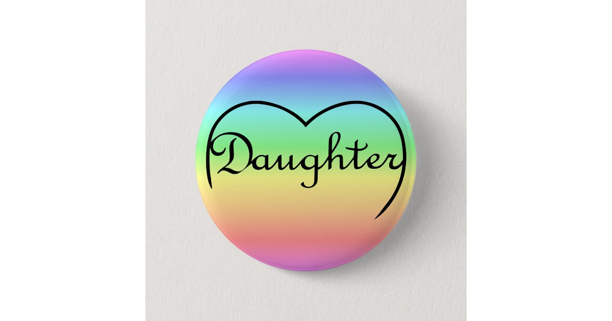 daughter heart rainbow button | Zazzle