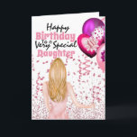 Daughter holding pink balloons confetti birthday card<br><div class="desc">A beautiful illustration of a woman with long blonde hair holding a bunch of vibrant pink, purple and fuchsia colored balloons is surrounded by soft pink confetti ribbons and glitter. The words, happy birthday to a very special daughter (which may be changed to granddaughter, niece, godchild etc) appears on a...</div>