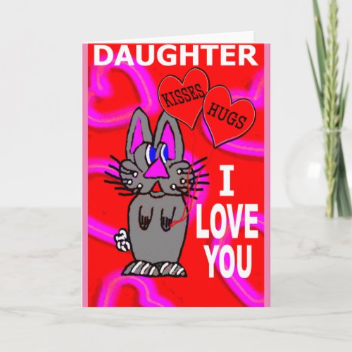 Daughter I Love You Card