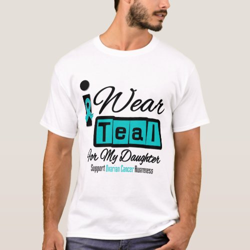 Daughter _ I Wear Teal Retro Ovarian Cancer T_Shirt