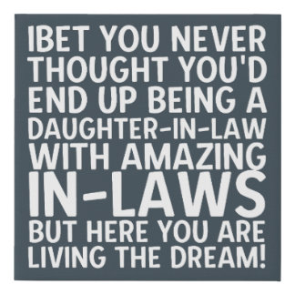 Daughter In Law Amazing In Laws Quote Funny Faux Canvas Print