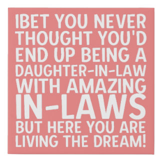 Daughter In Law Amazing In Laws Quote Funny Faux Canvas Print