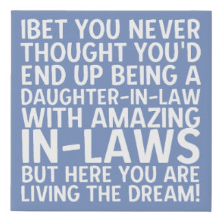 Daughter In Law Amazing In Laws Quote Funny Faux Canvas Print