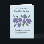 Daughter In Law Birthday with Violet Flowers Card<br><div class="desc">An elegant and beautiful Birthday card that your Daughter-in-Law will certainly like. Perfect for a woman who loves flowers and nature. As birthdays celebrate the gift of time,  this birthday celebrates the gift of your daughter-in-law. Light blue background sets off the violets!</div>