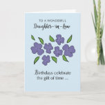 Daughter In Law Birthday with Violet Flowers Card<br><div class="desc">An elegant and beautiful Birthday card that your Daughter-in-Law will certainly like. Perfect for a woman who loves flowers and nature. As birthdays celebrate the gift of time,  this birthday celebrates the gift of your daughter-in-law. Light blue background sets off the violets!</div>