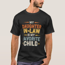 Daughter In Law Day My Daughter-In-Law Is My Favor T-Shirt
