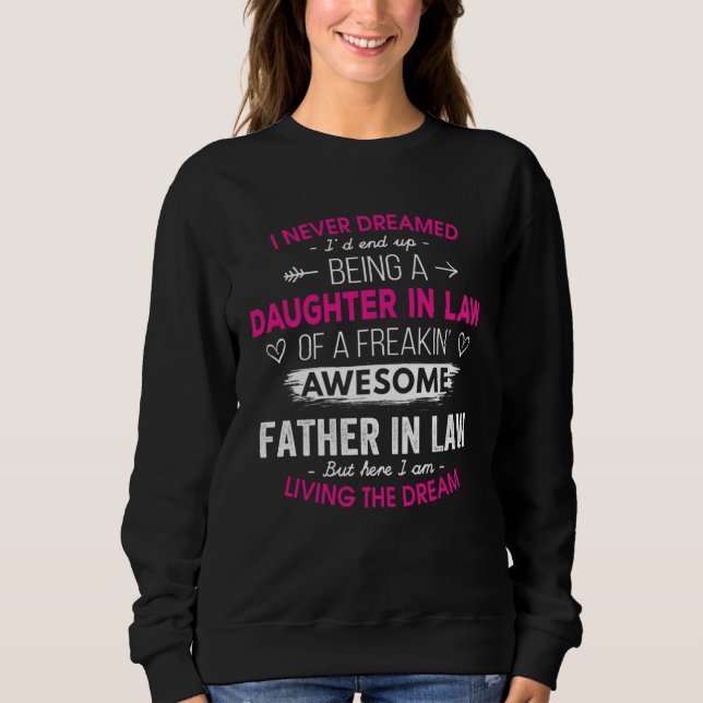 Daughter In Law From Father In Law Christmas Never Sweatshirt (Front)