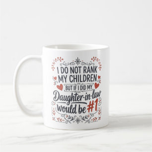 Daughter In Law Gifts Coffee Mug