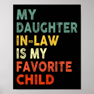 Daughter In Law Is My Favorite Child Family Father Poster