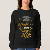 Daughter in law masters degree graduation 2025 sweatshirt