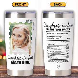 Daughter-in-law Material Photo Nutrition Facts Insulated Tumbler