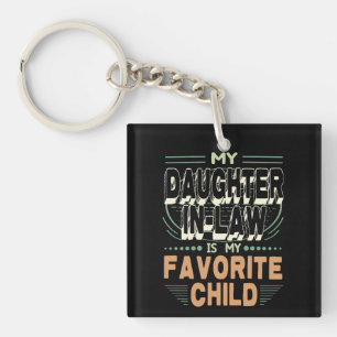 Daughter-In-Law My Favorite Child, Family Funny Keychain