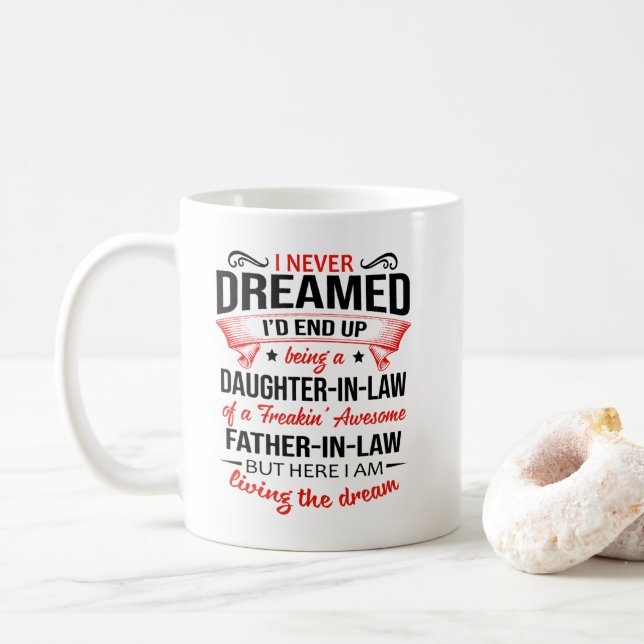 Daughter in law of a freakin awesome father in law coffee mug (With Donut)