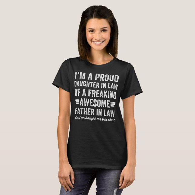 daughter in law of a freaking awesome father in la T-Shirt (Front Full)