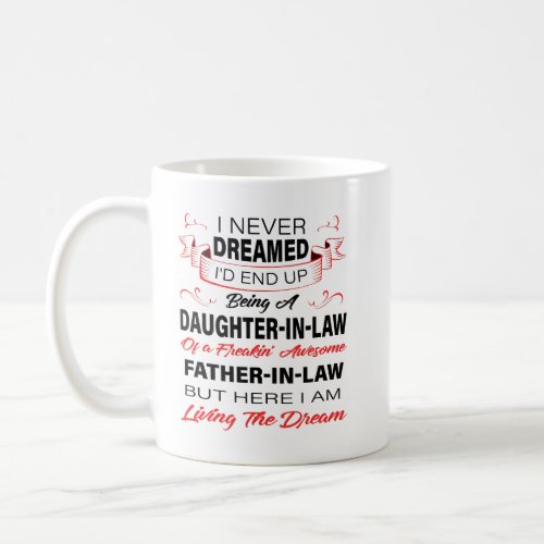 Daughter_In_Law Of Freakin Awesome Father_In_Law Coffee Mug