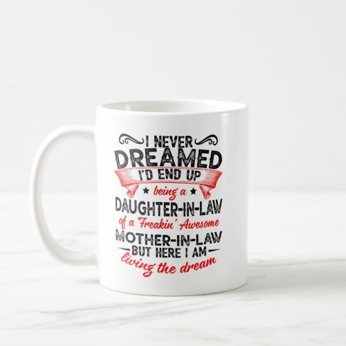 Daughter_In_Law Of Freaking Awesome Mother_In_Law Coffee Mug