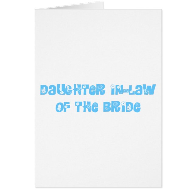 Daughter In-Law of the Bride Cards (Front)