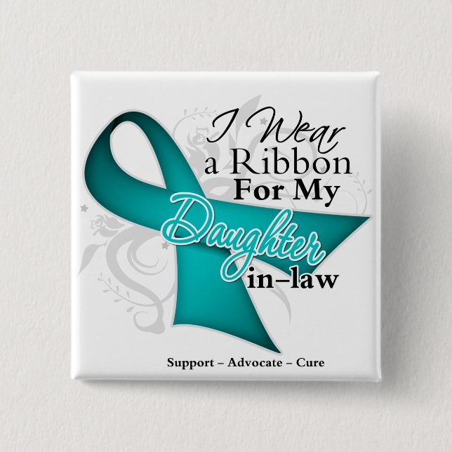 Daughter-in-Law  - Teal Ribbon Awareness Pinback Button (Front)