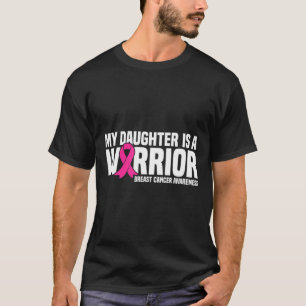 Daughter Is A Warrior Pink Ribbon Breast Cancer Aw T-Shirt