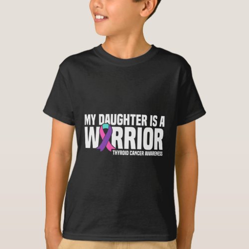 Daughter Is A Warrior Thyroid Cancer Awareness 1  T_Shirt