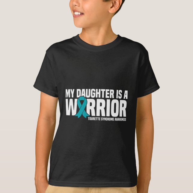 Daughter Is A Warrior Tourette Syndrome Awareness  T-Shirt (Front)