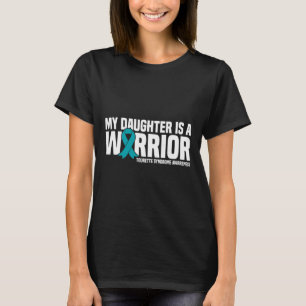Daughter Is A Warrior Tourette Syndrome Awareness  T-Shirt