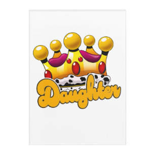Daughter Kings crown Acrylic Print