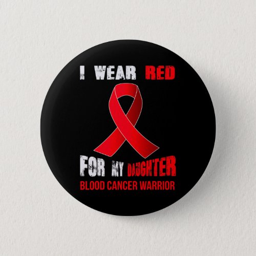 Daughter_ My Blood Cancer Warrior  Button