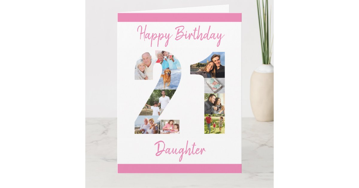 Daughter Number 21 Photo Collage Big 21st Birthday Card Zazzle