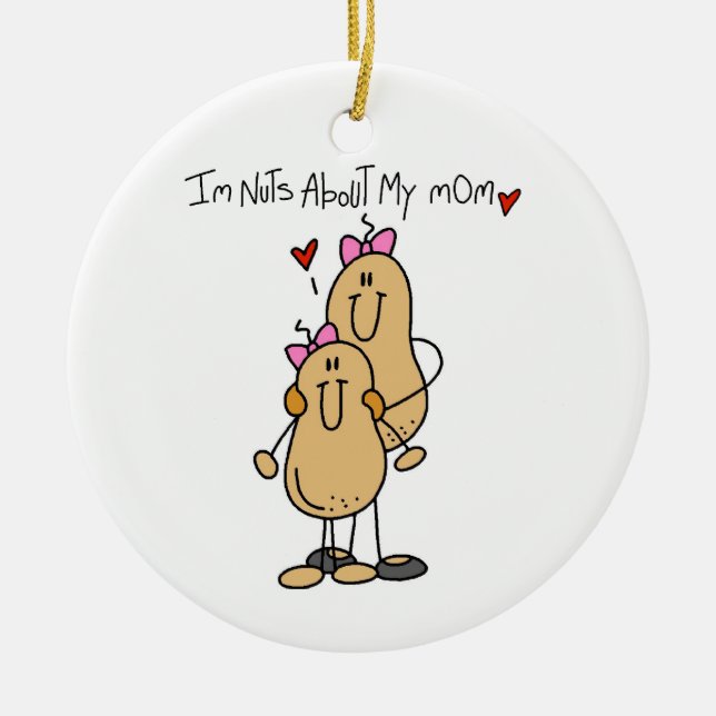 Daughter - Nuts About My Mom T-shirts and Gifts Ceramic Ornament (Front)