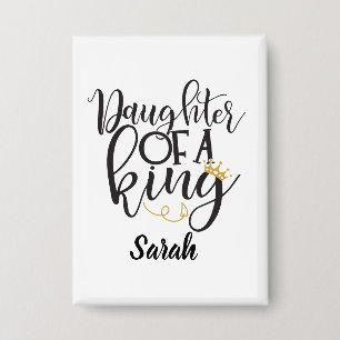 Daughter of a King Button