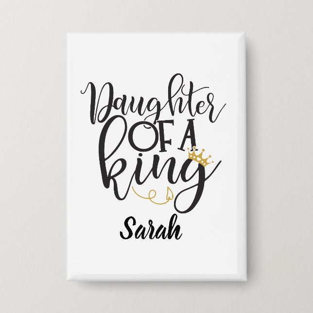 Daughter of a King  Button (Front)
