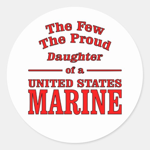 Daughter Of A United States Marine Classic Round Sticker