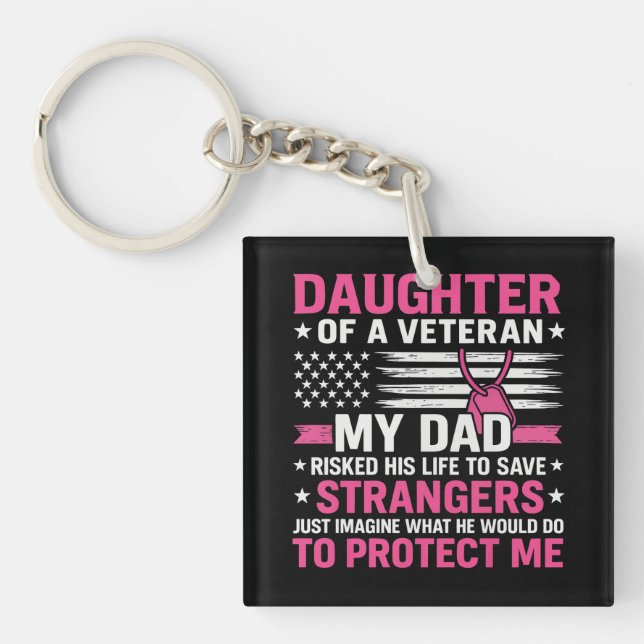 Daughter Of A Veteran Fathers Day Veteran Dad Keychain (Front)