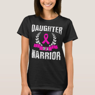 Daughter Of A Warrior Breast Cancer Awareness Pink T-Shirt