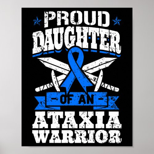 Daughter Of An Ataxia Warrior Blue Awareness Ribbo Poster