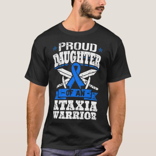 Daughter Of An Ataxia Warrior Blue Awareness Ribbo T_Shirt