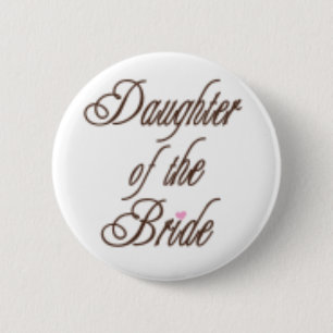 Daughter of Bride Classy Browns Pinback Button