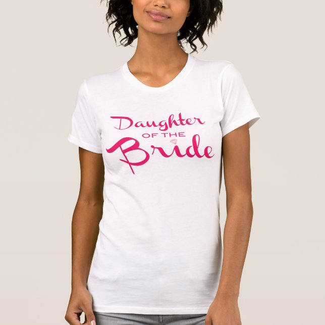 Daughter of Bride Tee Pink (Front)