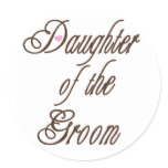Daughter of Groom Classy Browns Classic Round Sticker