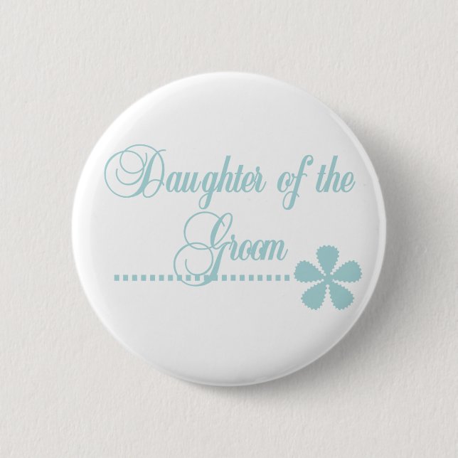 Daughter of Groom Teal Elegance Button (Front)