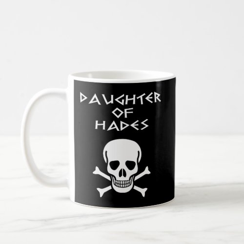 Daughter Of Hades Greek Mythology Demigod Coffee Mug