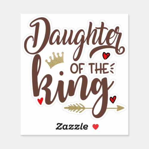 Daughter of King Christian Bible Typography Sticker