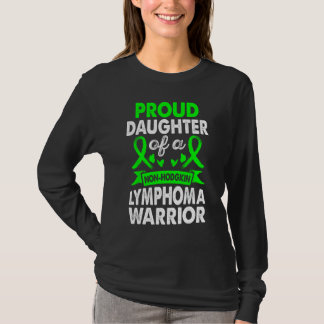 Daughter Of Non Hodgkin Lymphoma Warrior Awareness T-Shirt