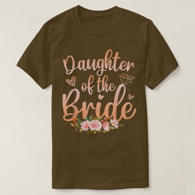 Daughter Of The Bride Funny Wedding Shower  Women  T-Shirt (Design Front)
