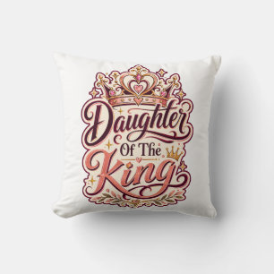 Daughter of the King Christian Design Faith-Based Throw Pillow