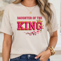Daughter of the King Christian Floral Pink Gold T-