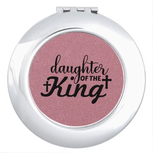 Daughter of the King Compact Mirror