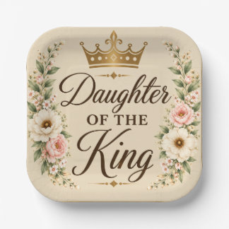 Daughter of the King Square Paper Plates